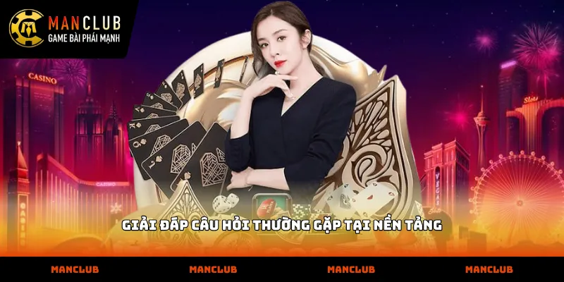 Trang Chủ Giải đáp câu hỏi thường gặp tại nền tảng